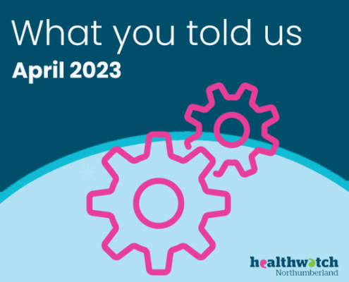 Health and social care feedback Northumberland April 2023