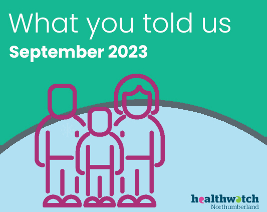 Health and social care feedback Northumberland September 2023