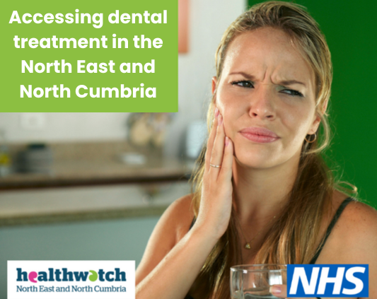 Accessing dental treatment in the NE and NC
