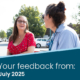 Your feedback July 2025