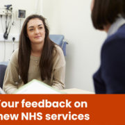 Your feedback on new NHS services