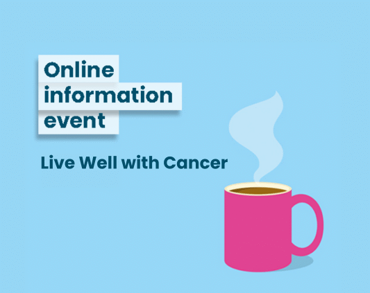 Online event – Live Well with Cancer